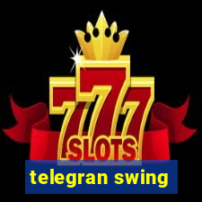 telegran swing